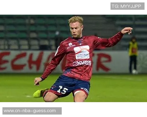 瓦朗谢纳与克莱蒙激战在即谁能在这场对决中笑到最后